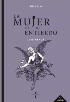 la mujer de mi entierro (ebook)-jose memun-9786078713882