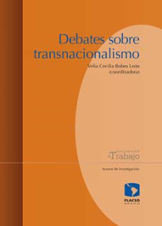 debates sobre transnacionalismo (ebook)-cecilia bobes leon-ana melisa montaño pardo-misael gonzalez-9786079275082