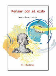 pensar con el oido (ebook)-angelo medina lafuente-9786079887582