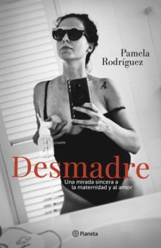 desmadre (ebook)-pamela rodriguez-9786124431982