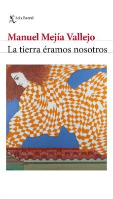 la tierra éramos nosotros (ebook)-manuel mejía vallejo-9786287582682