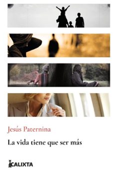 la vida tiene que ser mas (ebook)-jesus patermina-9786287759282