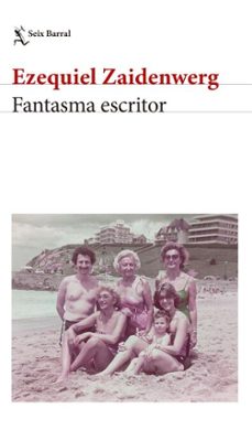 fantasma escritor (ebook)-ezequiel zaidenwerg-9786313270682