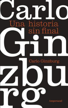 una historia sin final (ebook)-carlo ginzburg-9786316558282