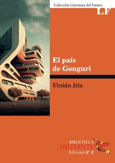 el pais de gonguri (ebook)-vivián itín-9786316608482