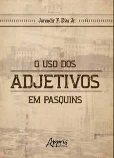o uso dos adjetivos em pasquins (ebook)-jurandir f. dias jr.-9786525053882