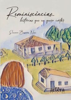 reminiscencias...: historias que eu quero contar (ebook)-socorro beserra neri-9786525096582