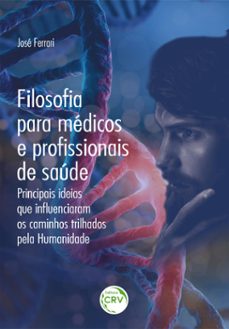 filosofia para medicos e profissionais de saude (ebook)-josé ferrari-9786525138282
