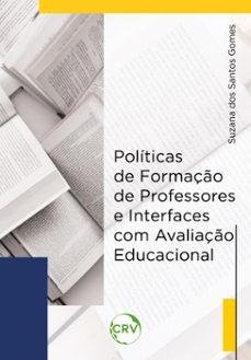 politicas de formaço de professores e interfaces com avaliaço educacional (ebook)-suzana dos santos gomes-9786525161082