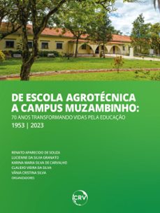 de escola agrotecnica a campus muzambinho (ebook)-renato aparecido de souza-lucienne da silva granato-karina maria silva de carvalho-9786525163482