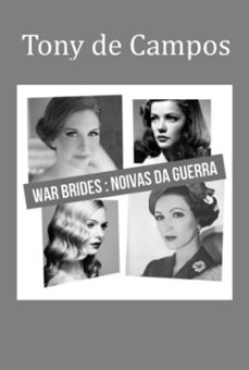 war brides: as noivas da guerra (ebook)-tony de campos-9786526623282