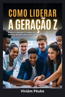 como liderar a geração z (ebook)-víviäm pëuke-9786526645482