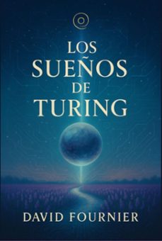 los sueños de turing (ebook)-david fournier-9786526652282