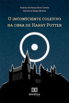o inconsciente coletivo na obra de harry potter (ebook)-9786527019282