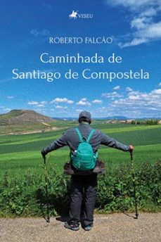 caminhada de santiago de compostela (ebook)-roberto falcão-9786528012282