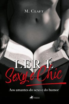 ler é sexy e chic-m. claft-9786528014682