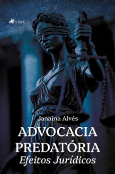 advocacia predatória (ebook)-janaína alvés-9786528020782