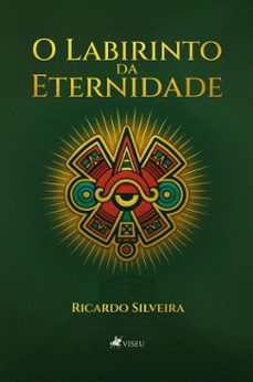 o labirinto da eternidade (ebook)-ricardo silveira-9786528023882