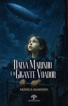 dalva marinho e o gigante voador (ebook)-monica marinho-9786552398482