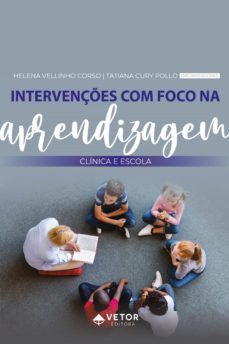 intervençes com foco na aprendizagem (ebook)-helena vellinho corso-tatiana cury pollo-9786553740082