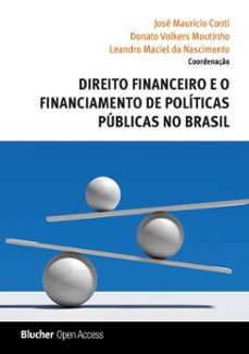 direito financeiro e o financiamento de políticas públicas no brasil (ebook)-josé maurício conti-9786555503982
