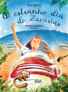 o estranho dia de zacarias (ebook)-frei betto-9786555552782