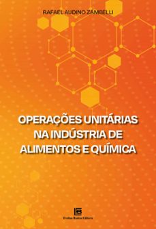 operaçes unitarias na industria de alimentos e quimica (ebook)-rafael audino zambelli-9786556753782