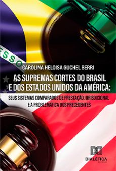 as supremas cortes do brasil e dos estados unidos da america (ebook)-carolina heloisa guchel berri-9786559562282