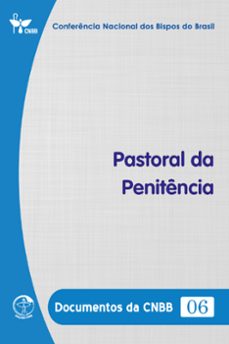 pastoral da penitencia - documentos da cnbb 06 - digital (ebook)-conferência nacional dos bispos do brasil-9786559752782