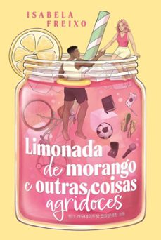 limonada de morango e outras coisas agridoces (ebook)-isabela freixo-9786559885282