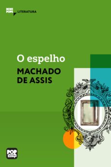 o espelho (ebook)-machado de assis-9786584542082