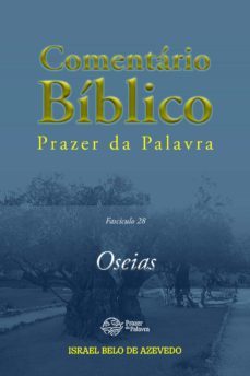 comentario biblico prazer da palavra, fasciculo 28  oseias (ebook)-israel belo de azevedo-9786589202882
