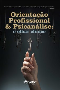 orientaço profissional &amp; psicanalise (ebook)-giovanna albuquerque maranhao de lima-maria da conceiçao coropos uvaldo-maria luiza dias-9786589914082