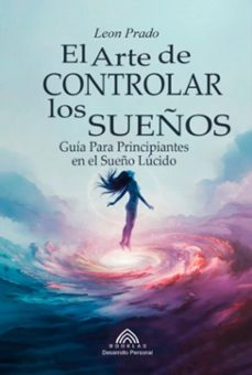 el arte de controlar los sueños (ebook)-leon prado/ luis santos-9786599820182