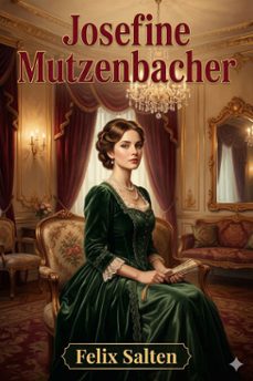 josefine mutzenbacher / oder die geschichte einer wienerischen dirne von ihr selbst erzahlt (ebook)-9786726018482