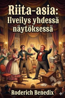 riita-asia: ilveilys yhdessa naytoksessa (ebook)-9786726029082