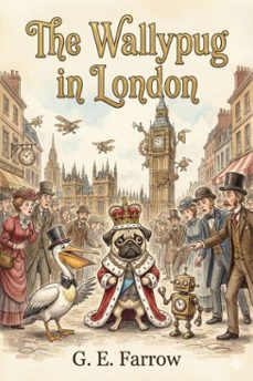 the wallypug in london (ebook)-g. e. farrow-9786726555482