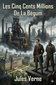 les cinq cents millions de la begum (ebook)-jules verne-9786726576982