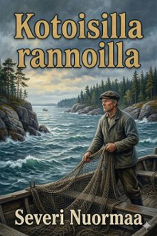 kotoisilla rannoilla: runoja (ebook)-severi nuormaa-9786726579082