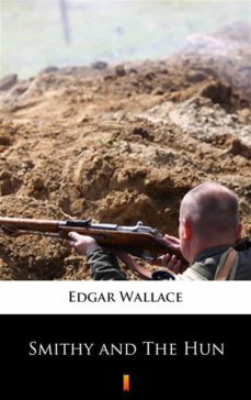 smithy and the hun (ebook)-edgar wallace-9788381480482