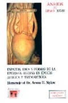 espacios, usos y formas de la epigrafia hispana en epocas antigua y tardoantigua: homenaje al dr.armin u. stylow-9788400087982