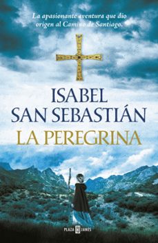 la peregrina-isabel san sebastian-9788401019982