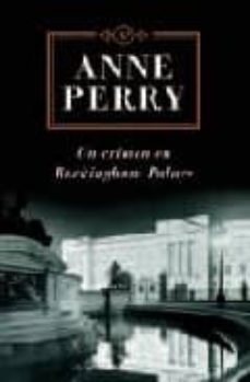 un crimen en buckingham palace-anne perry-9788401336782