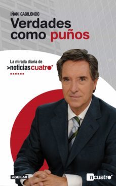 verdades como puños (ebook)-iñaki gabilondo-9788403130982
