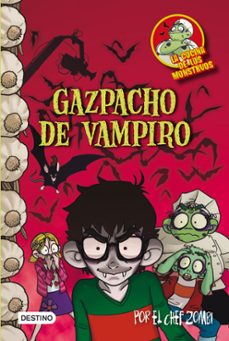 la cocina de los monstruos 4: gazpacho de vampiro-9788408103882