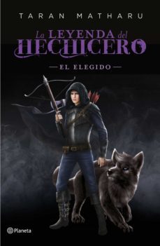 el elegido (serie la leyenda del hechicero. precuela) (ebook)-taran matharu-9788408230182