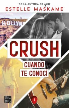 crush 1. cuando te conoci (ebook)-9788408259282