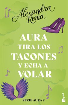 aura tira los tacones y echa a volar (serie aura 2)-9788408287582
