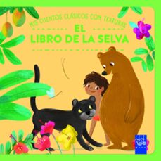 mis cuentos clásicos con texturas. el libro de la selva-9788408312482
