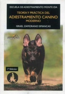 teoria y practica del adiestramiento canino moderno-israel zamorano simancas-9788409454082